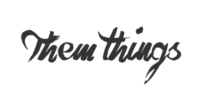 Them Things